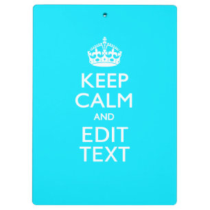 Personalize Keep Calm Your Text Turquoise Blue Clipboard