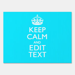 Personalize Keep Calm Your Text Turquoise Blue Sign