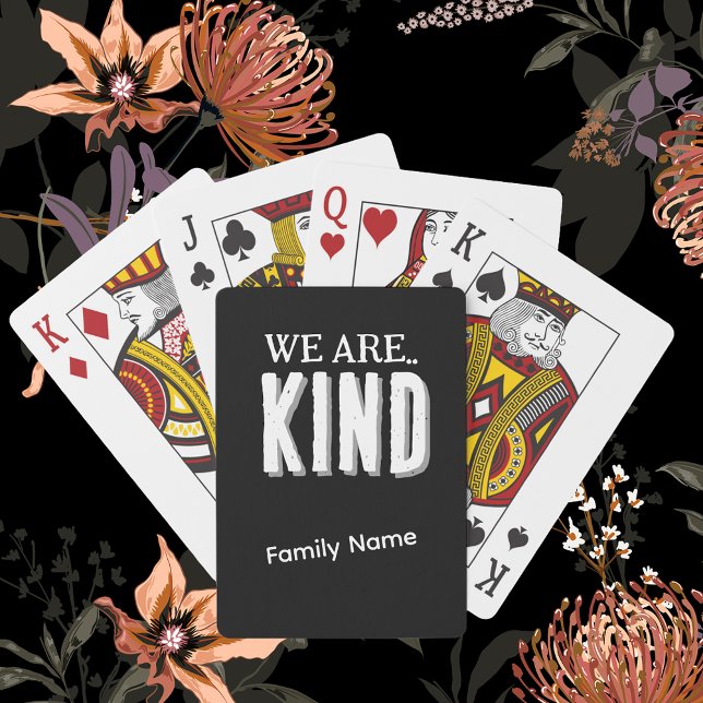 Personalize  “Kind” & Family Name B&W Game Night Poker Cards (We are Kind, Personalize Family Name, Game Deck of Cards)