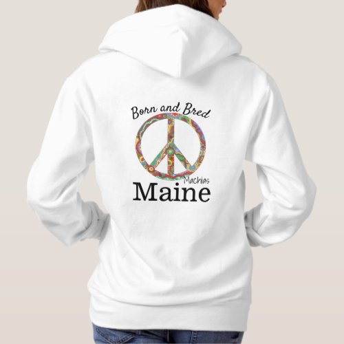 Personalize Made in your town State Peace Hoodie