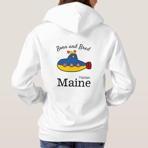 Personalize Made in your town State Submarine Hoodie