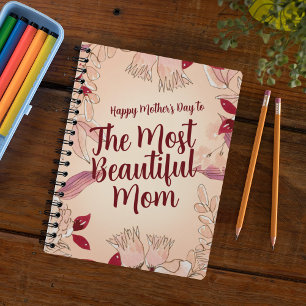 Personalize Most Beautiful Mom Notebook