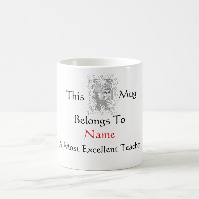 Personalize Most Excellent Teacher Pets  Coffee Mug (Center)