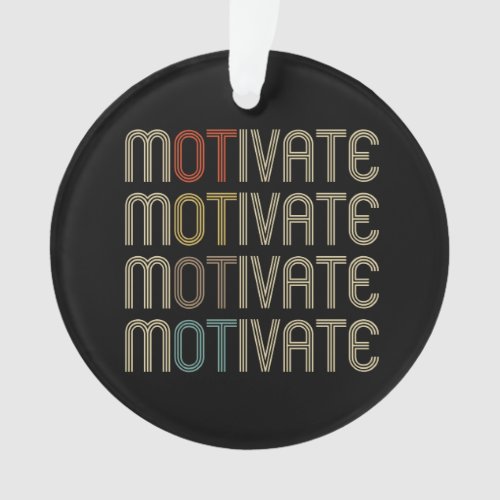 Personalize Motivate OT Occupational Therapist Ornament