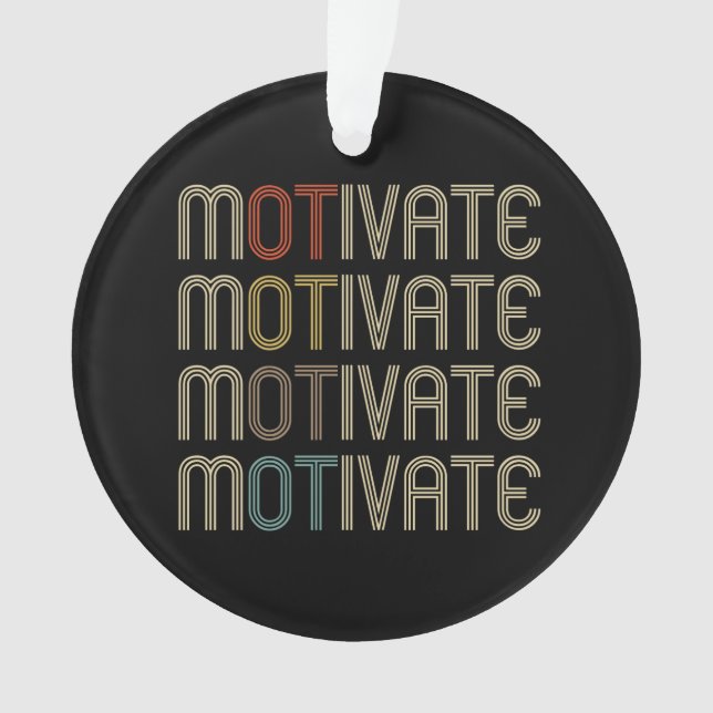 Personalize Motivate OT Occupational Therapist Ornament (Front)