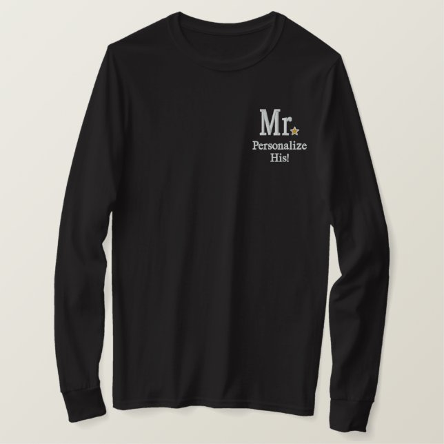 Personalize Mr & Mrs Embroidery Embroidered Gear Embroidered Long Sleeve T-Shirt (Design Front)