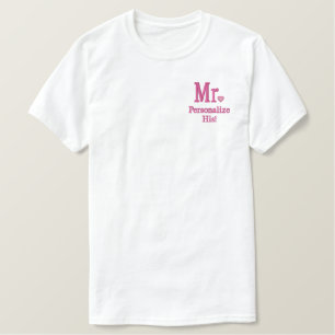Personalize Mr & Mrs Embroidery Embroidered Gear T-Shirt