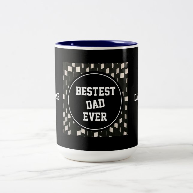 Personalize Name Bestest Dad Ever Father's Day - Two-Tone Coffee Mug (Center)