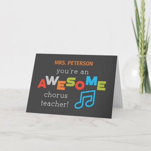 Personalize Name Chorus Teacher Appreciation Day Card