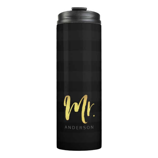Personalize Name Mr Faux Gold and Black Stripes Thermal Tumbler (Front)
