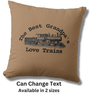 Personalize Name Text - Best Grandpas Love Trains Throw Pillow