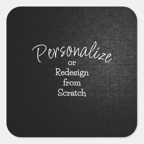 Personalize or Create from Scratch _ Square Sticker