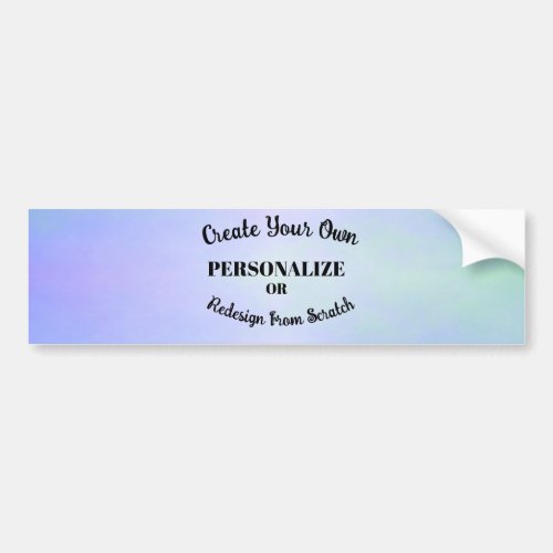 Personalize or Redesign from Scratch _ Bumper Sticker