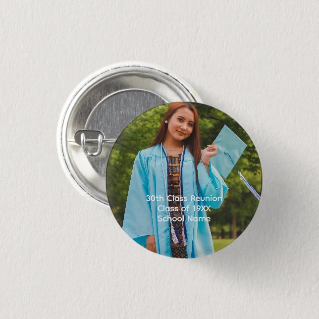 Personalize Photo Class Reunion High School Colleg Button (Front & Back)