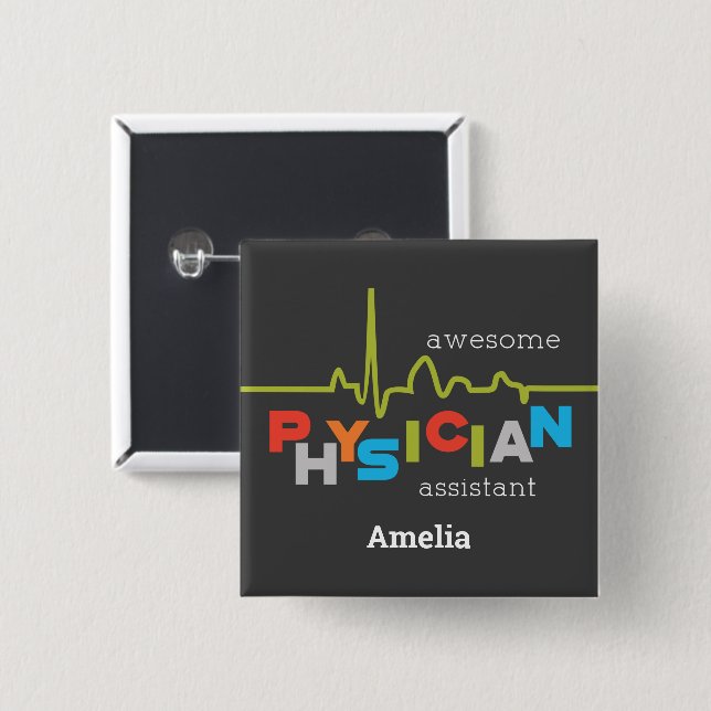 Personalize, Physician Assistant Week Awesome Button (Front & Back)