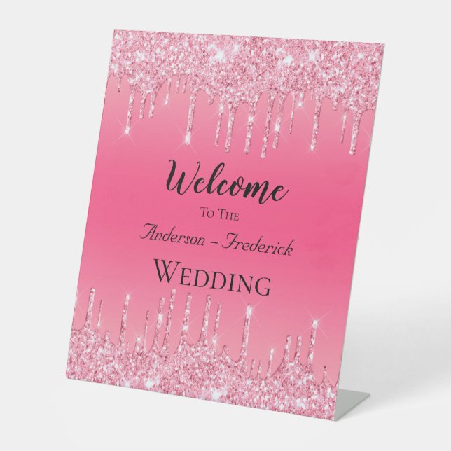 Personalize Pink Dripping Glitter Wedding Welcome Pedestal Sign (Front)