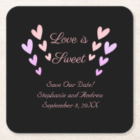 Personalize Pink Heart Love Is Sweet Save The Date Square Paper Coaster