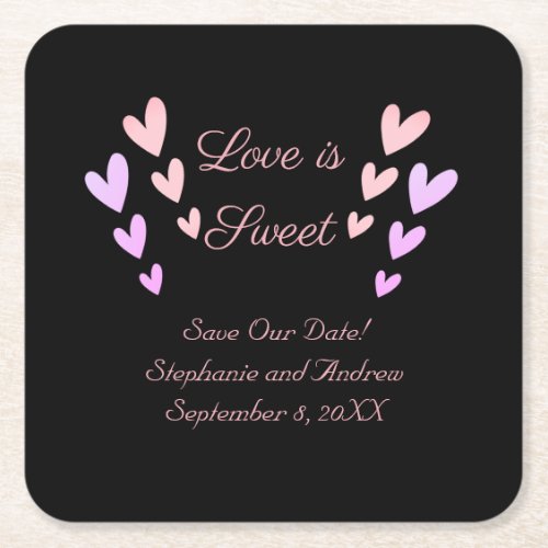 Personalize Pink Heart Love Is Sweet Save The Date Square Paper Coaster