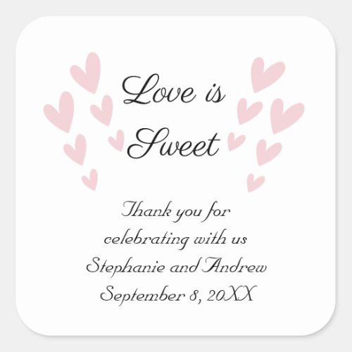Personalize Pink Heart Love Is Sweet Wedding Square Sticker