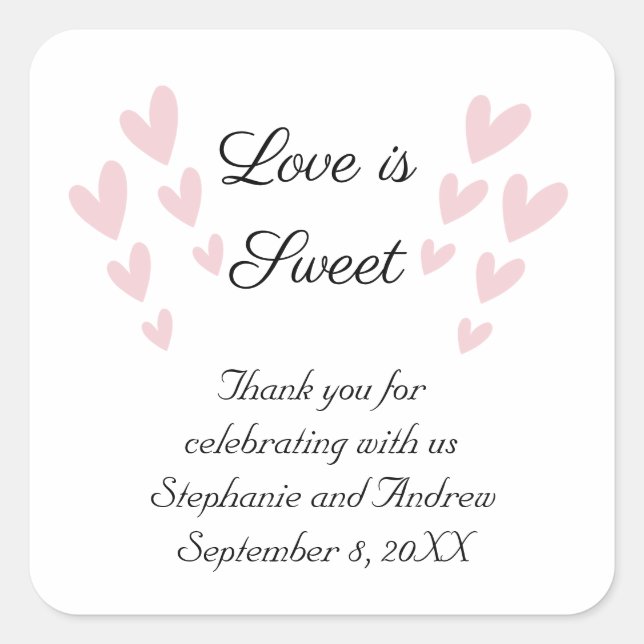 Personalize Pink Heart Love Is Sweet Wedding Square Sticker (Front)