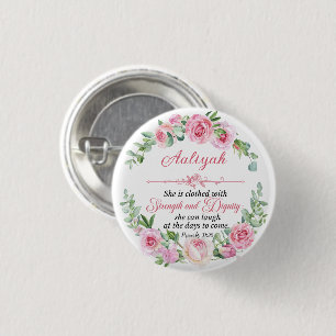 Personalize Prov 31:25 Mother's Day Pink Rose Button