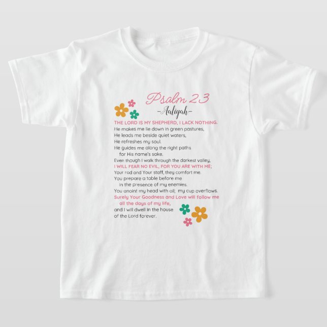 Personalize Psalm 23-NIV Bible Scripture Flowers T-Shirt (Laydown)