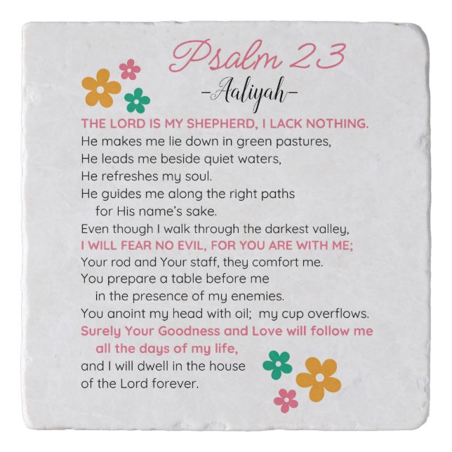 Personalize Psalm 23-NIV Bible Scripture Flowers Trivet (Front)