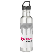 Personalize Queen You Got Water Bottle