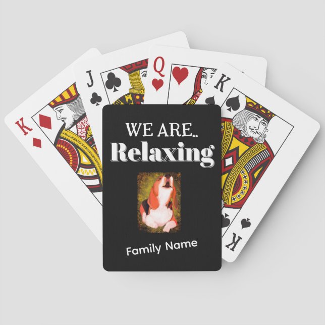 Personalize  “RELAXING”,Family Name & Photo  Poker Cards (Back)