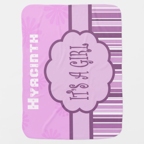 Personalize Shades of Pink Stripe Its a Girl Baby Blanket