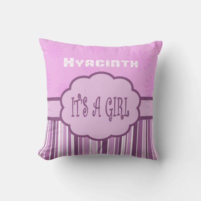 Personalize Shades of Pink Stripe Its a Girl  Throw Pillow (Front)