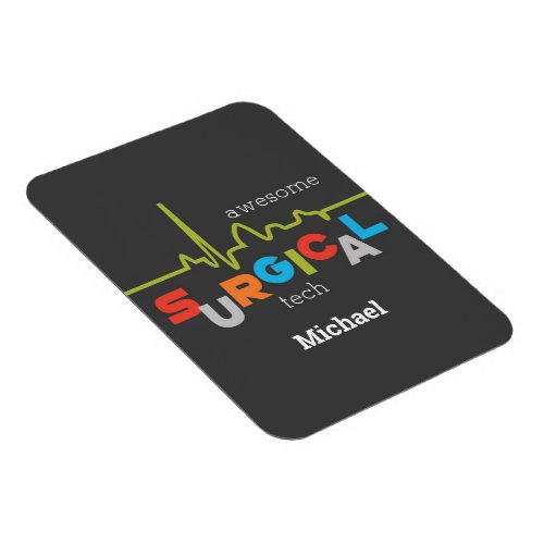 Personalize Surgical Tech Week Awesome Magnet