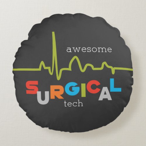 Personalize Surgical Tech Week Awesome Round Pillow