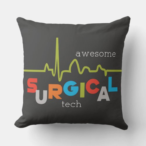 Personalize Surgical Tech Week Awesome Throw Pillow