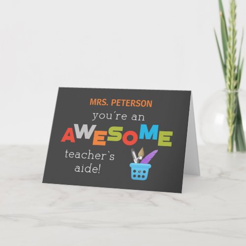 Personalize Teachers Aide Teacher Appreciation Day Card