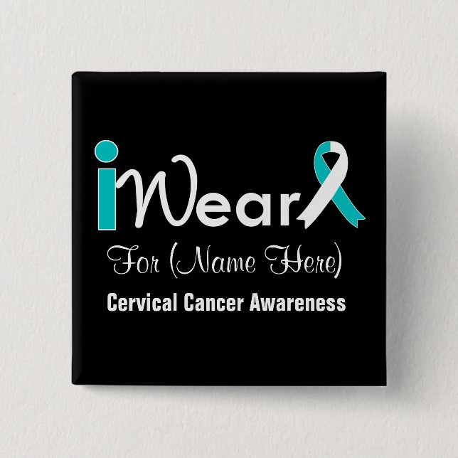 Personalize Teal and White Ribbon Cervical Cancer Pinback Button (Front)