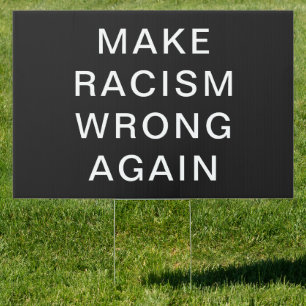 Personalize Text - Make Racism Wrong Again Large Sign