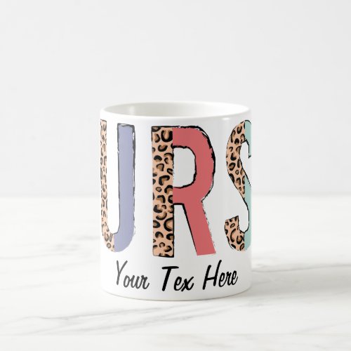 Personalize Text Nurse  Coffee Mug