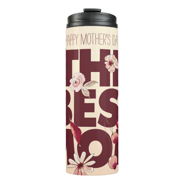 Personalize The Best Mom | Mother's Day Thermal Tumbler (Front)