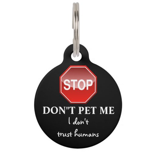 Personalize this Dont pet Pet ID Tag