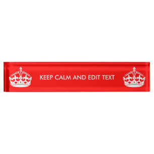 Personalize this Keep Calm And Your Text Desk Name Plate