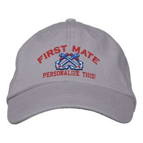 Personalize This Name Location First Mate Nautical Embroidered Baseball Hat
