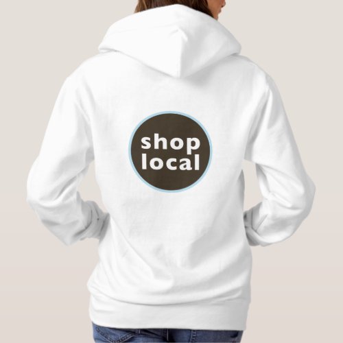 Personalize this Shop Local Hoodie