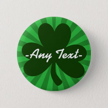 Personalize This St Patrick's Day Pinback Button by MaeHemm at Zazzle