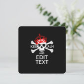 Personalize this Text Keep Calm Crossbones Skull (Standing Front)