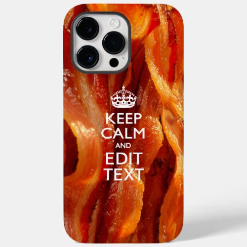 Personalize This with Keep Calm and Bacon Decor Case_Mate iPhone 14 Pro Max Case