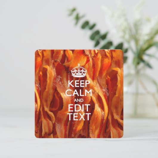 Personalize This with Keep Calm and Sizzling Bacon (Standing Front)