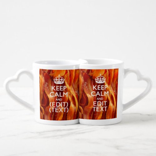 Personalize This with Keep Calm and Sizzling Bacon Coffee Mug Set