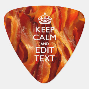 Personalize This with Keep Calm and Sizzling Bacon Guitar Pick