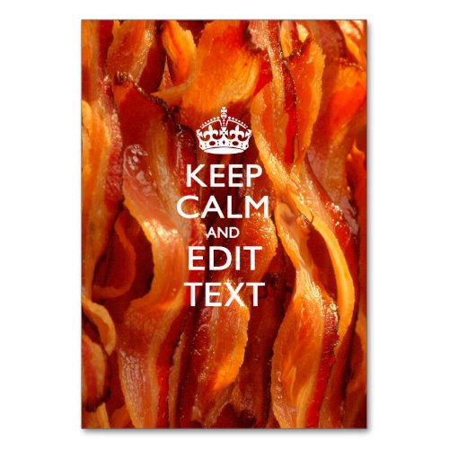 Personalize This with Keep Calm and Sizzling Bacon Table Number